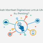 Digitalisasi UMKM: Kunci Bertahan dan Berkembang di Era Modern