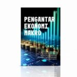 Ekonomi Makro Global: Gambaran Terkini dan Tantangan ke Depan