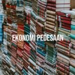 Ekonomi Pedesaan: Pilar Ketahanan dan Potensi yang Terlupakan