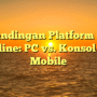 Era Baru Hiburan Interaktif: Menjelajahi Platform dan Konsol Game Online