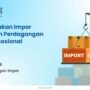 Kebijakan Perdagangan: Menavigasi Arus Globalisasi untuk Kemakmuran Bersama