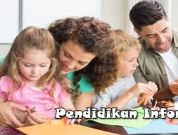 Membongkar Kekuatan Tersembunyi: Mengapa Pendidikan Informal Lebih Penting dari yang Anda Kira