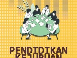 Pendidikan Kejuruan: Jembatan Menuju Dunia Kerja yang Kompetitif
