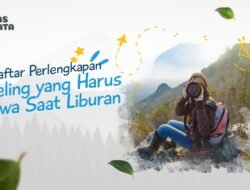 Traveling Saat Liburan: Menjelajah Dunia, Memperkaya Diri